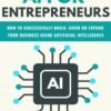 AI For Entrepreneurs